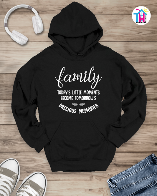 Today's Little Moments - Family Hoodie By Printhaws Creations