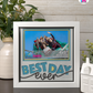 Best Day Ever - Crafted Memoirs Photo Frame By Printhaws Creations, Matte White Frame In Sapphire Blue, Twilight Serenade Theme (Colorplay, Dynamic), 8x8 Frame Holds (4R) Photo - For Summer Days