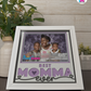 Best Momma Ever - Crafted Memoirs Photo Frame By Printhaws Creations, Matte White Frame, In A Refined Range Of Colors, 8x8 Frame Holds (4R) Photo - For Mom