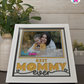 Best Mommy Ever - Crafted Memoirs Photo Frame By Printhaws Creations, Matte White Frame, In A Refined Range Of Colors, 8x8 Frame Holds (4R) Photo - For Mom