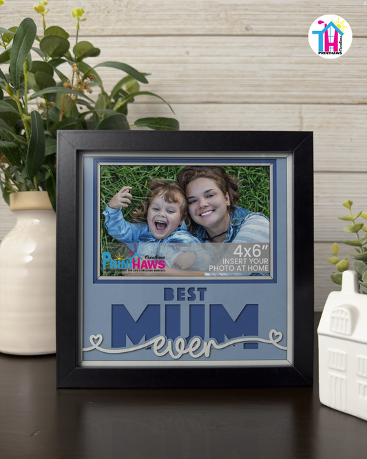 Best Mum Ever - Crafted Memoirs Photo Frame By Printhaws Creations, Matte Black Frame, In A Refined Range Of Colors, 8x8 Frame Holds (4R) Photo - For Mom