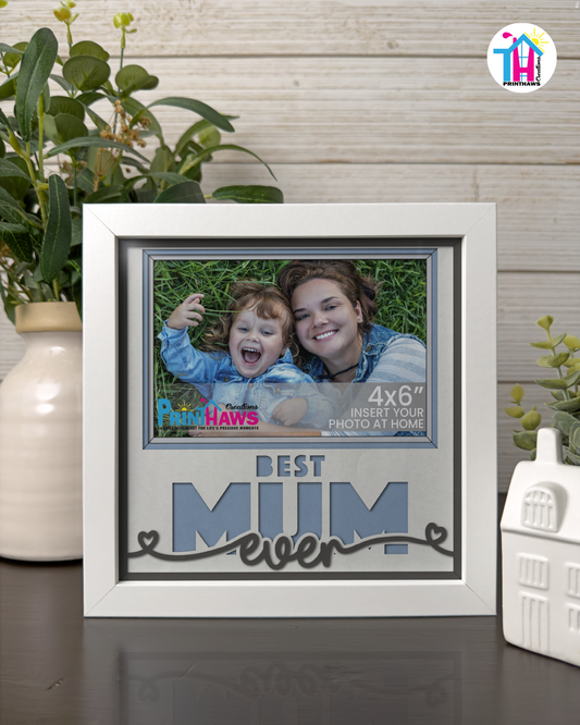 Best Mum Ever - Crafted Memoirs Photo Frame By Printhaws Creations, Matte White Frame, In A Refined Range Of Colors, 8x8 Frame Holds (4R) Photo - For Mom