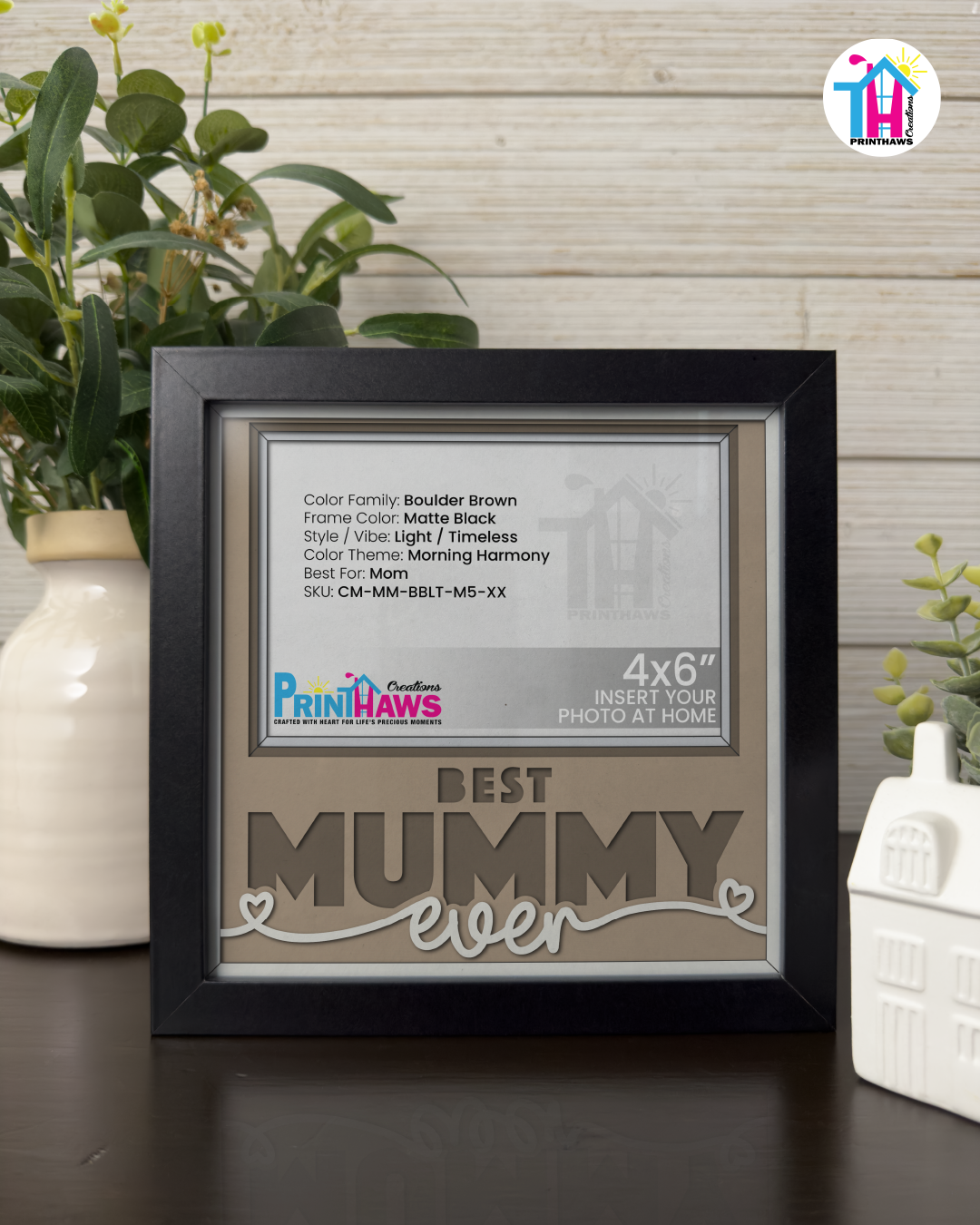 Best Mummy Ever - Crafted Memoirs Photo Frame By Printhaws Creations, Matte Black Frame, In A Refined Range Of Colors, 8x8 Frame Holds (4R) Photo - For Mom