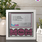 I Love You Mom - Crafted Memoirs Photo Frame By Printhaws Creations, Matte White Frame, In A Refined Range Of Colors, 8x8 Frame Holds (4R) Photo - For Mom