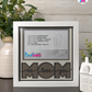 We Love You Mom - Crafted Memoirs Photo Frame By Printhaws Creations, Matte White Frame, In A Refined Range Of Colors, 8x8 Frame Holds (4R) Photo - For Mom