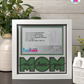 We Love You Mom - Crafted Memoirs Photo Frame By Printhaws Creations, Matte White Frame, In A Refined Range Of Colors, 8x8 Frame Holds (4R) Photo - For Mom