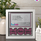 We Love You Mom - Crafted Memoirs Photo Frame By Printhaws Creations, Matte White Frame, In A Refined Range Of Colors, 8x8 Frame Holds (4R) Photo - For Mom