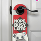 Nope. Busy. Later. – Gamer Doorknob Sign By Printhaws Creations, Wooden Room Sign With Console-Inspired Controller Accent