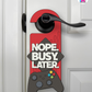 Nope. Busy. Later. – Gamer Doorknob Sign By Printhaws Creations, Wooden Room Sign With Console-Inspired Controller Accent