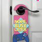 Nope. Busy. Later. – Gamer Doorknob Sign By Printhaws Creations, Wooden Room Sign With Console-Inspired Controller Accent