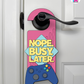 Nope. Busy. Later. – Gamer Doorknob Sign By Printhaws Creations, Wooden Room Sign With Console-Inspired Controller Accent