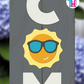Sun Cool - Vertical Sign Swappable By Printhaws Creations, 3D Accent (Approx. 8 × 8 in)