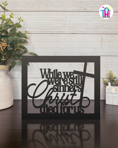 Christ Died For Us - Faith Silhouette Versatile Decor By Printhaws Creations, Laser-Cut Wooden Tabletop or Wall Sign, Open-Cut Christian Home Decor