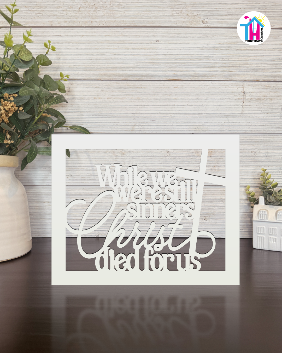 Christ Died For Us - Faith Silhouette Versatile Decor By Printhaws Creations, Laser-Cut Wooden Tabletop or Wall Sign, Open-Cut Christian Home Decor